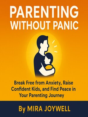 cover image of Parenting Without Panic